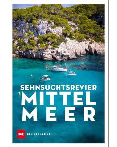 Sehnsuchtsrevier Mittelmeer