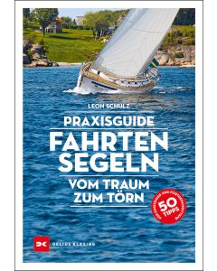 Praxisguide Fahrtensegeln