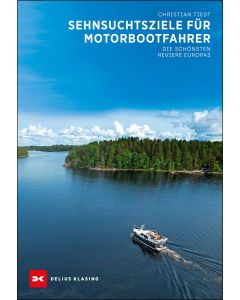 Sehnsuchtsziele für Motorbootfahrer