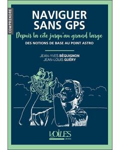 Naviguer sans GPS depuis la côte jusqu’au grand large