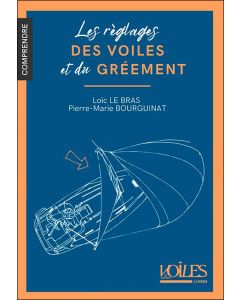Les règlages des voiles et du gréement
