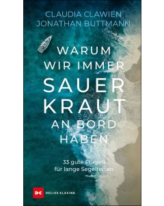 Warum wir immer Sauerkraut an Bord haben