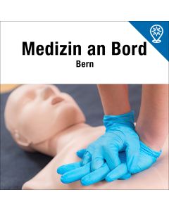 Medizin an Bord/Nothilfekurs Bern 28.02.2026 - 01.03.2026