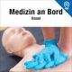 Medizin an Bord/Nothilfekurs Basel 31.10.2025 - 01.11.2025