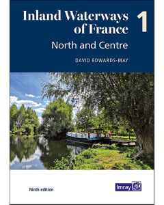 Inland Waterways of France Volume 1