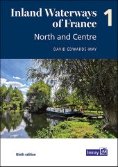 Inland Waterways of France Volume 1